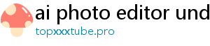 ai photo editor undress